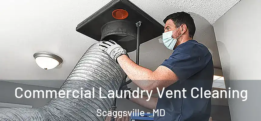  Commercial Laundry Vent Cleaning Scaggsville - MD
