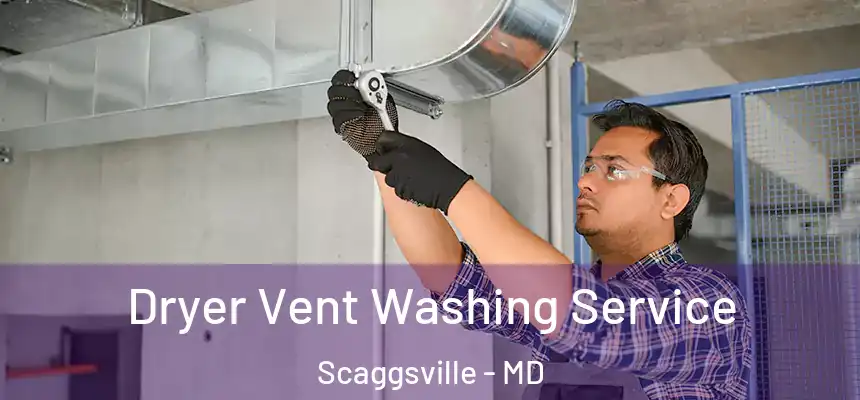  Dryer Vent Washing Service Scaggsville - MD