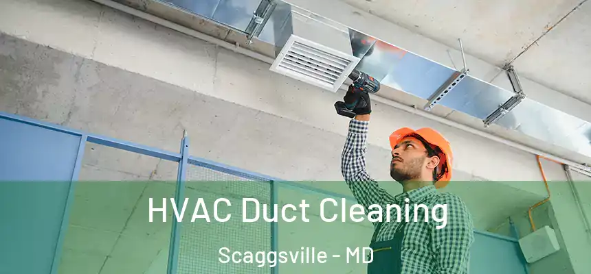  HVAC Duct Cleaning Scaggsville - MD