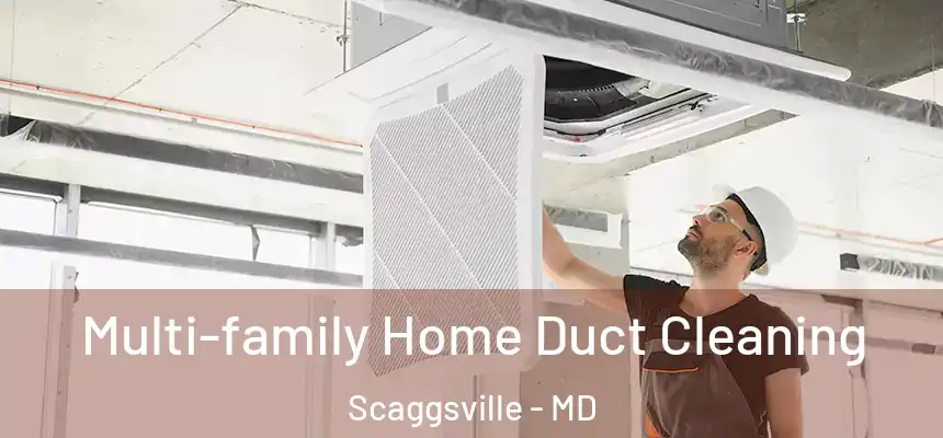  Multi-family Home Duct Cleaning Scaggsville - MD