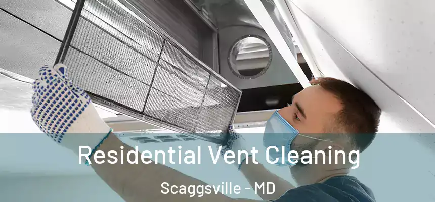  Residential Vent Cleaning Scaggsville - MD