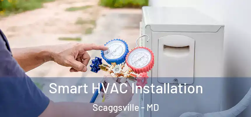  Smart HVAC Installation Scaggsville - MD