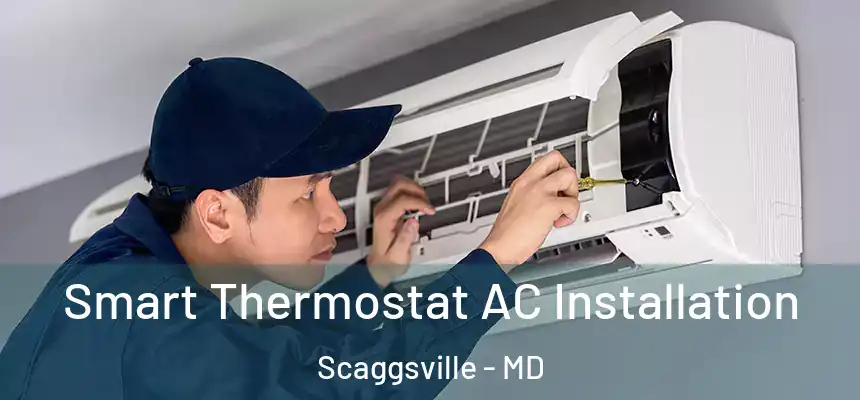 Smart Thermostat AC Installation Scaggsville - MD